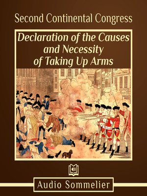 cover image of Declaration of the Causes and Necessity of Taking Up Arms